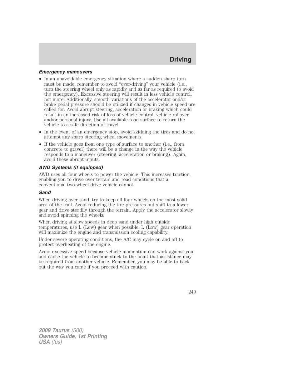 Emergency maneuvers, Awd systems (if equipped), Sand | Driving | FORD 2009 Taurus v.1 User Manual | Page 249 / 336