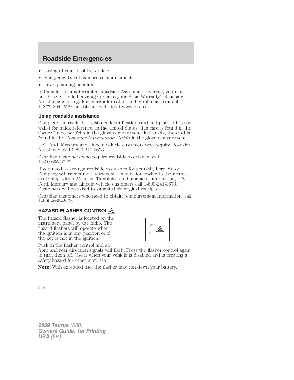 Using roadside assistance, Hazard flasher control, Hazard flasher switch | Roadside emergencies | FORD 2009 Taurus v.1 User Manual | Page 254 / 336