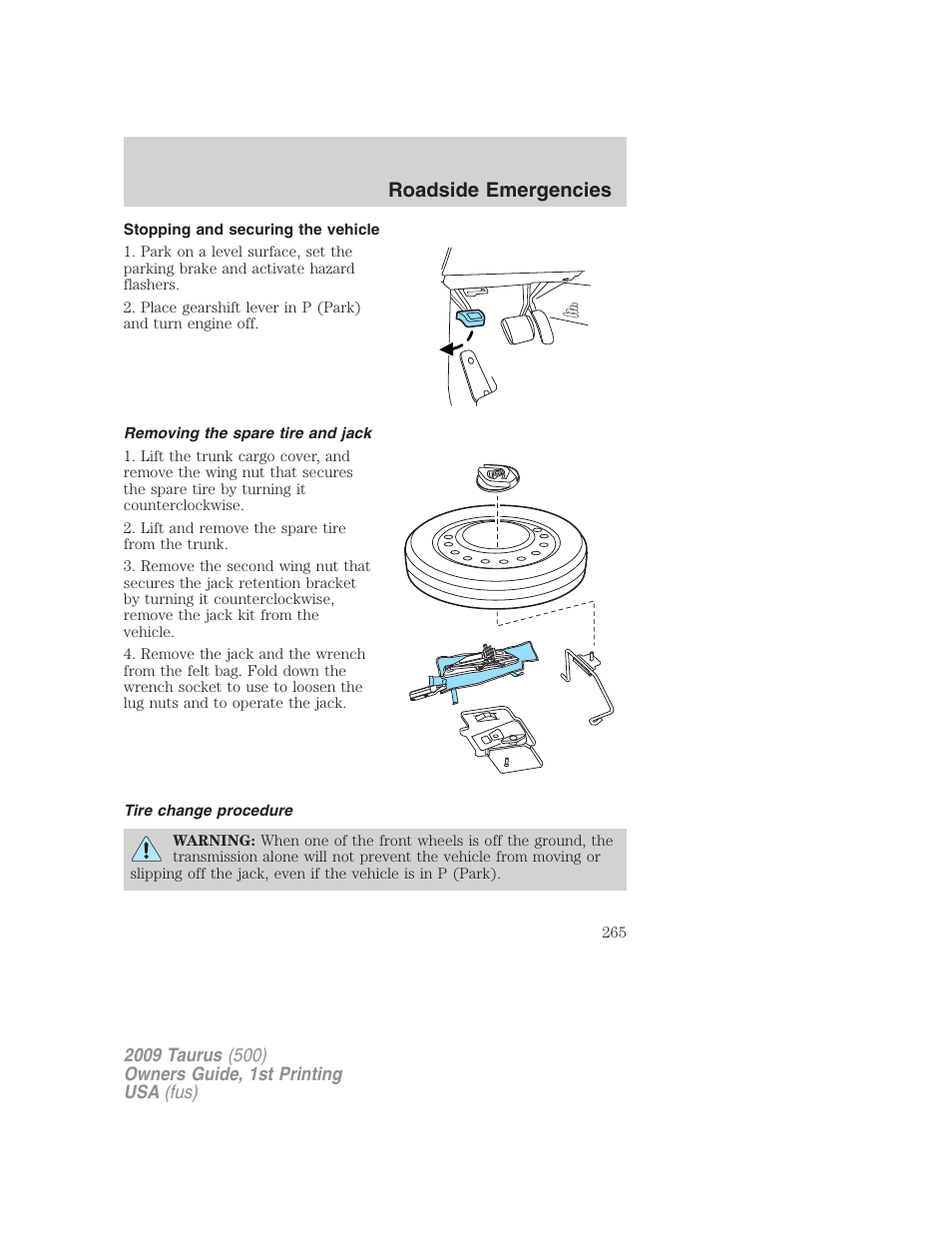 Stopping and securing the vehicle, Removing the spare tire and jack, Tire change procedure | Roadside emergencies | FORD 2009 Taurus v.1 User Manual | Page 265 / 336