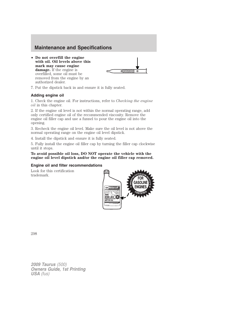 Adding engine oil, Engine oil and filter recommendations, Maintenance and specifications | FORD 2009 Taurus v.1 User Manual | Page 298 / 336