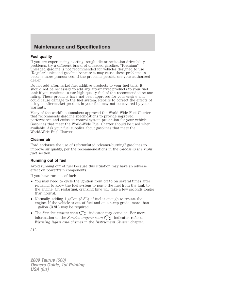 Fuel quality, Cleaner air, Running out of fuel | Maintenance and specifications | FORD 2009 Taurus v.1 User Manual | Page 312 / 336
