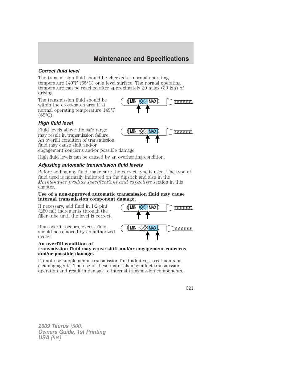 Correct fluid level, High fluid level, Adjusting automatic transmission fluid levels | Maintenance and specifications | FORD 2009 Taurus v.1 User Manual | Page 321 / 336