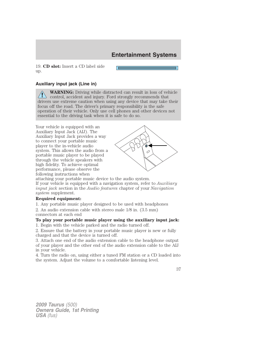 Auxiliary input jack (line in), Entertainment systems | FORD 2009 Taurus v.1 User Manual | Page 37 / 336