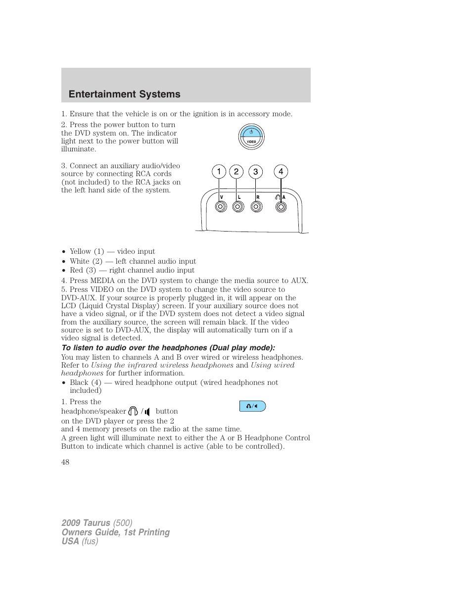 Entertainment systems | FORD 2009 Taurus v.1 User Manual | Page 48 / 336