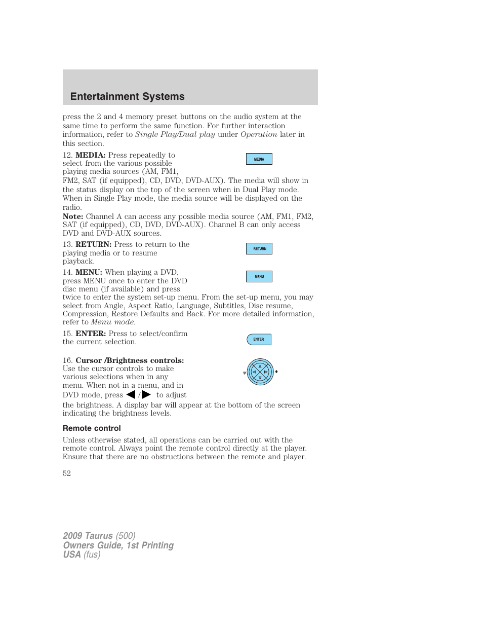 Remote control, Entertainment systems | FORD 2009 Taurus v.1 User Manual | Page 52 / 336