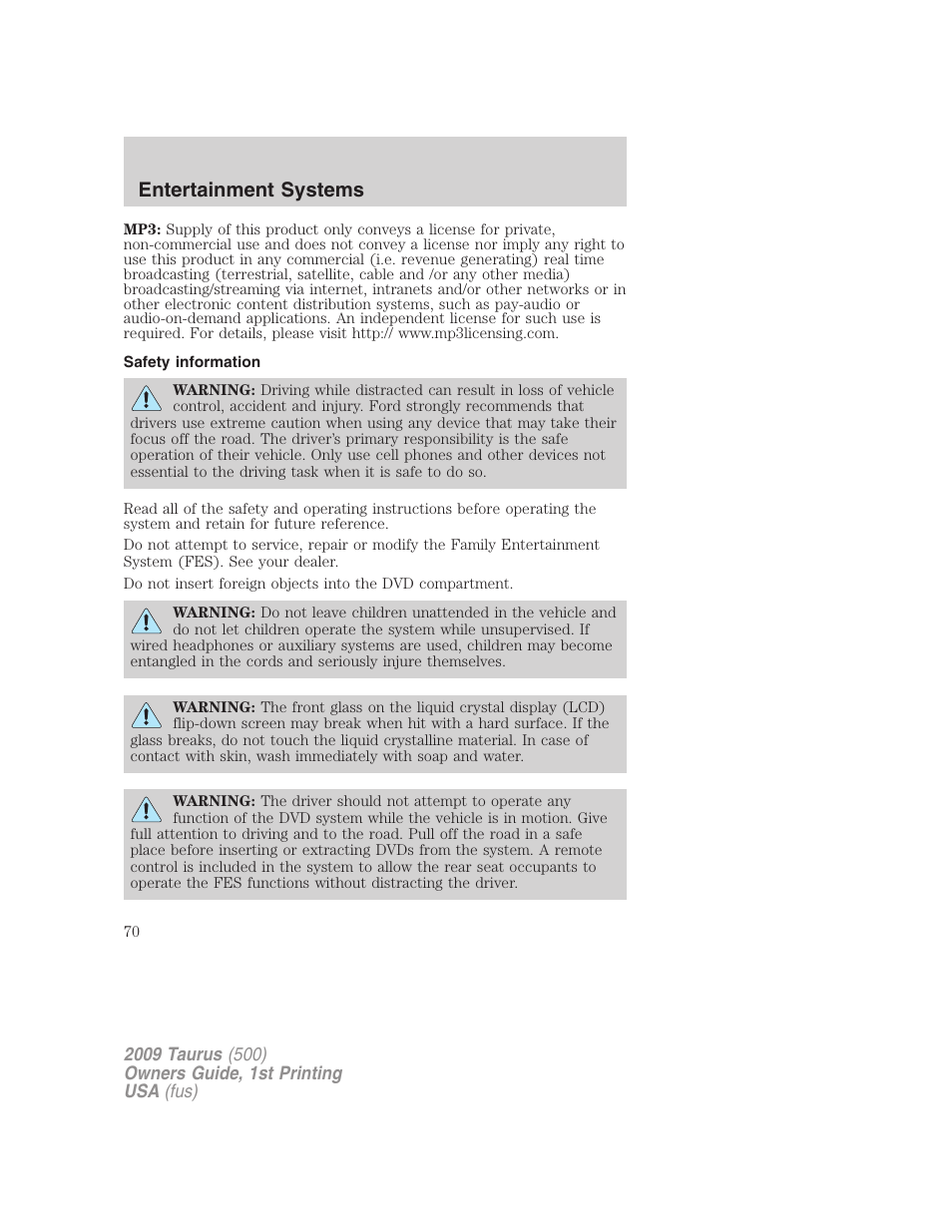 Safety information, Entertainment systems | FORD 2009 Taurus v.1 User Manual | Page 70 / 336