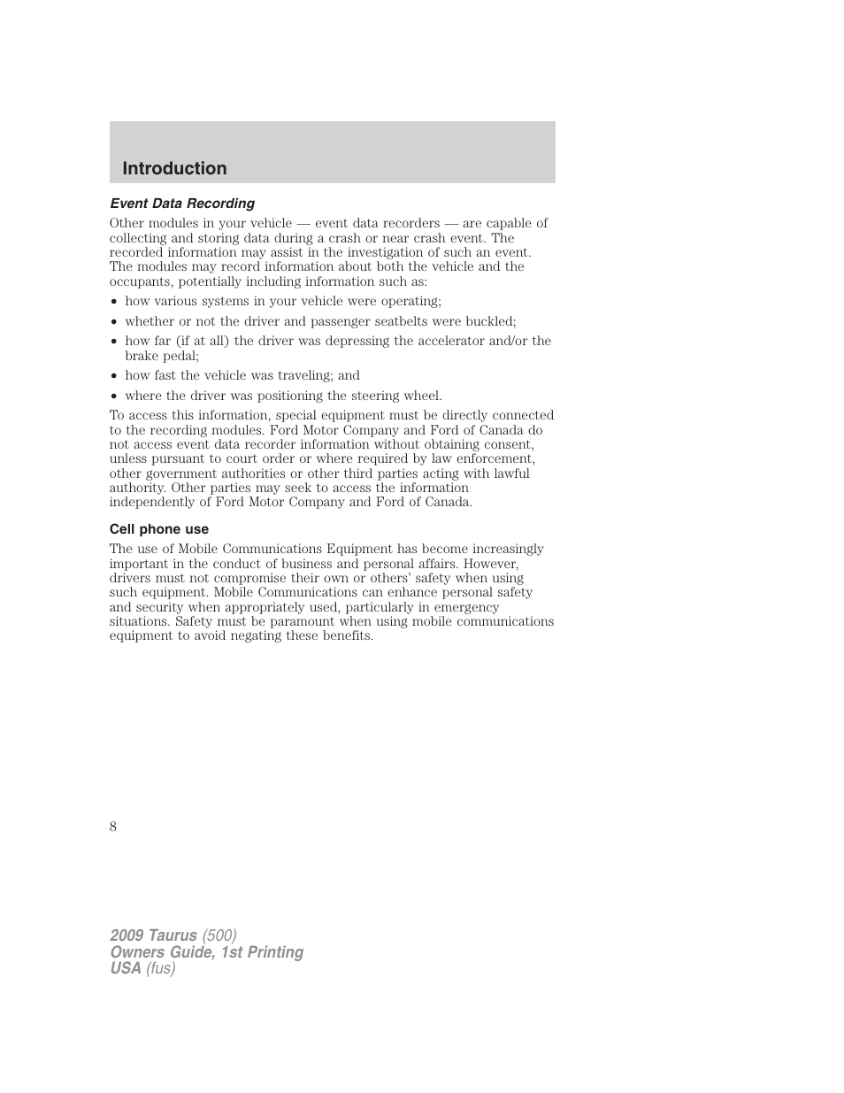 Event data recording, Cell phone use, Introduction | FORD 2009 Taurus v.1 User Manual | Page 8 / 336