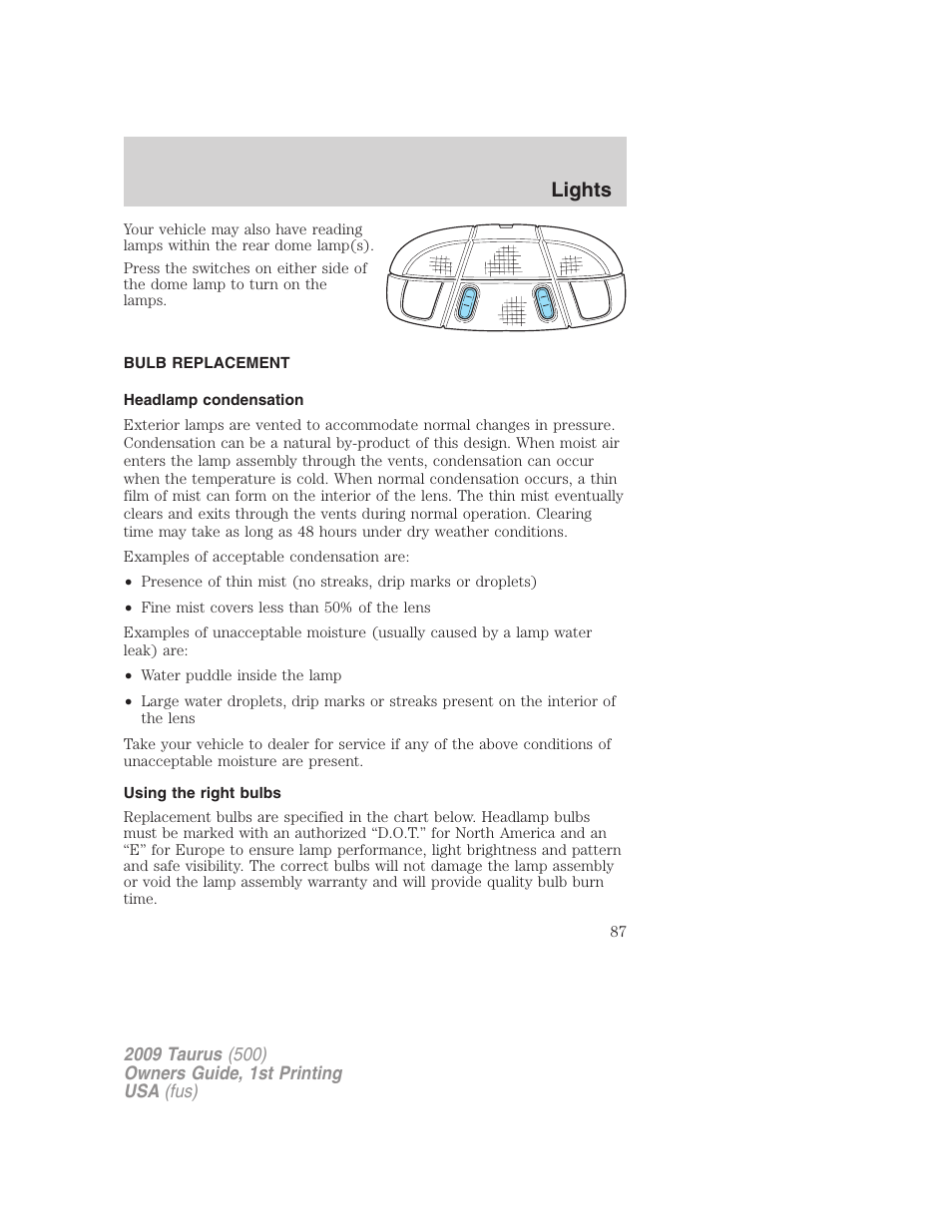 Bulb replacement, Headlamp condensation, Using the right bulbs | Lights | FORD 2009 Taurus v.1 User Manual | Page 87 / 336