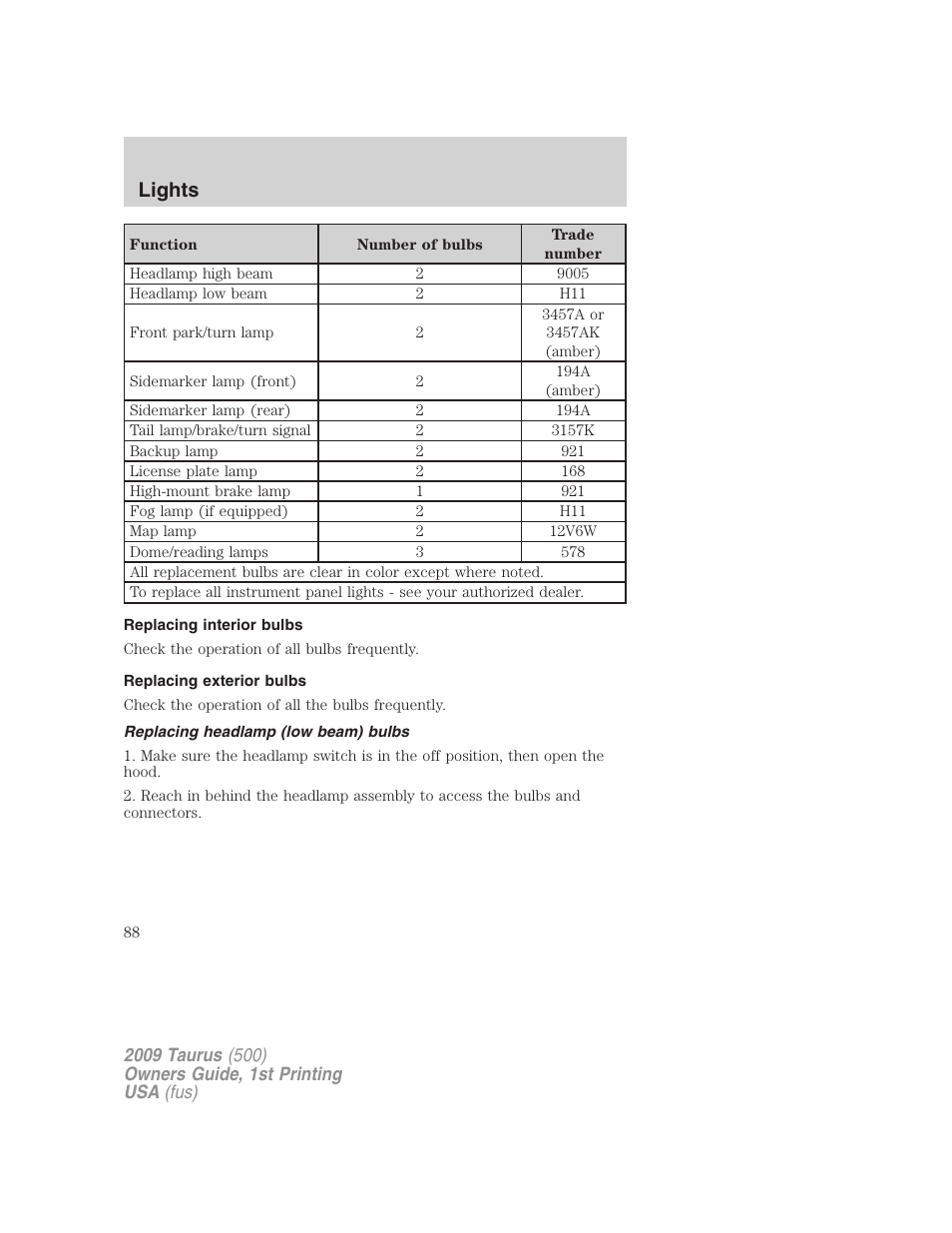 Replacing interior bulbs, Replacing exterior bulbs, Replacing headlamp (low beam) bulbs | Lights | FORD 2009 Taurus v.1 User Manual | Page 88 / 336