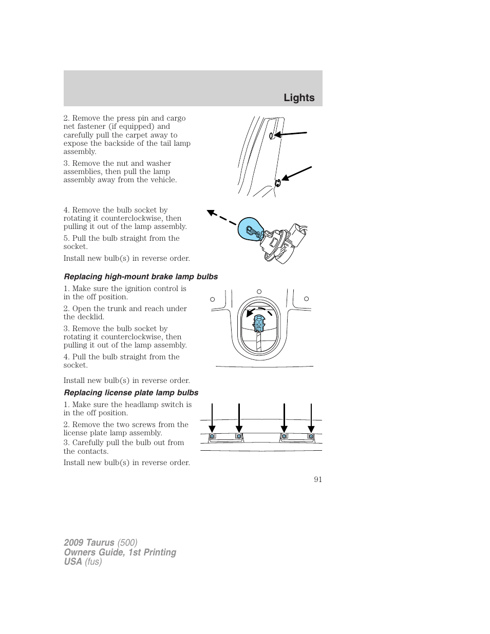 Replacing high-mount brake lamp bulbs, Replacing license plate lamp bulbs, Lights | FORD 2009 Taurus v.1 User Manual | Page 91 / 336