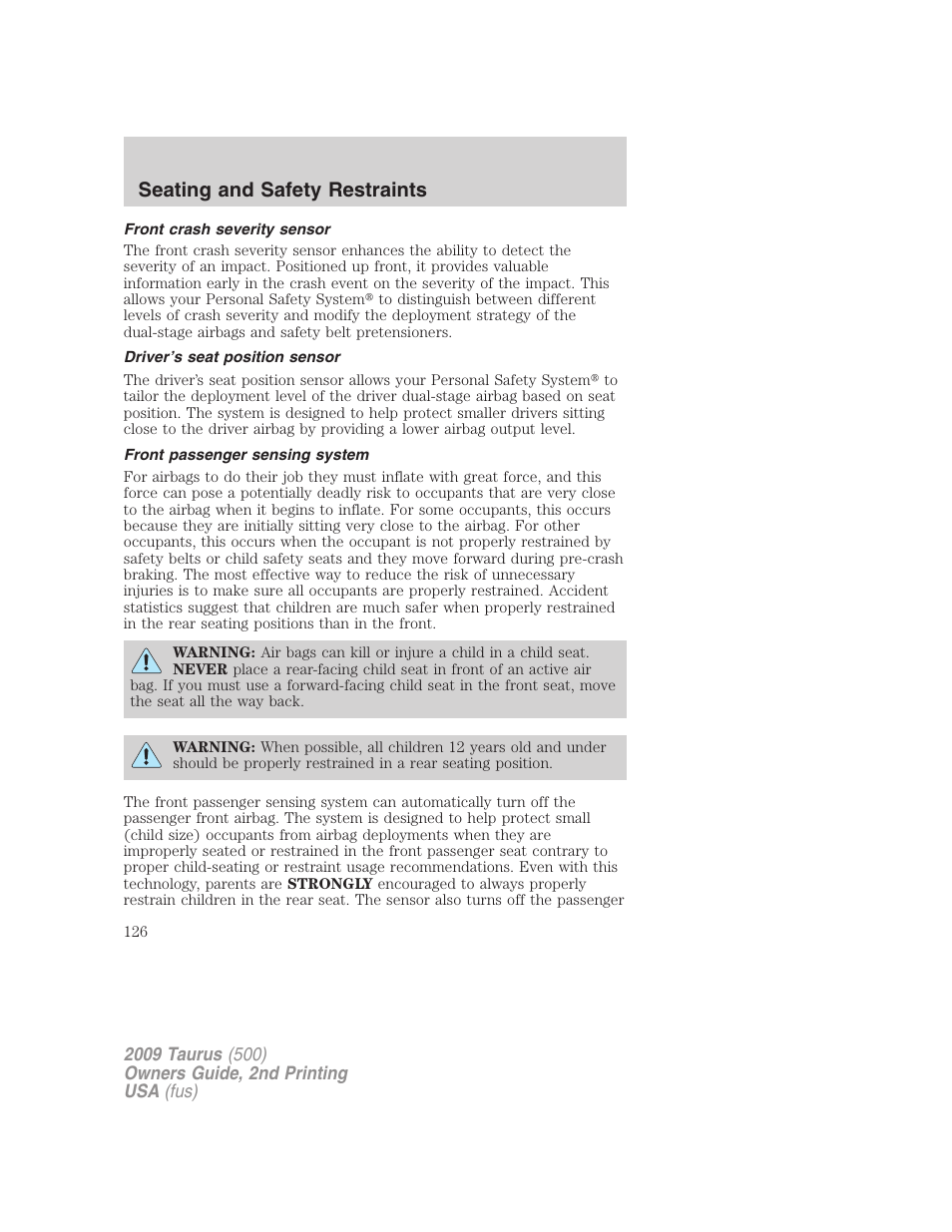 Front crash severity sensor, Driver’s seat position sensor, Front passenger sensing system | Seating and safety restraints | FORD 2009 Taurus v.2 User Manual | Page 126 / 308