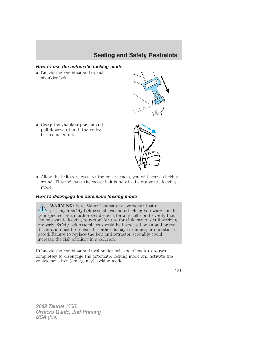 How to use the automatic locking mode, How to disengage the automatic locking mode, Seating and safety restraints | FORD 2009 Taurus v.2 User Manual | Page 131 / 308