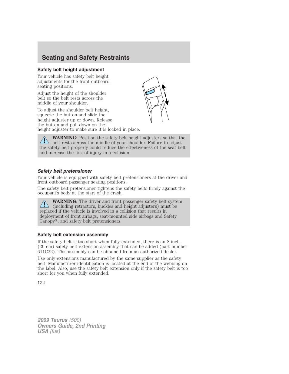 Safety belt height adjustment, Safety belt pretensioner, Safety belt extension assembly | Seating and safety restraints | FORD 2009 Taurus v.2 User Manual | Page 132 / 308