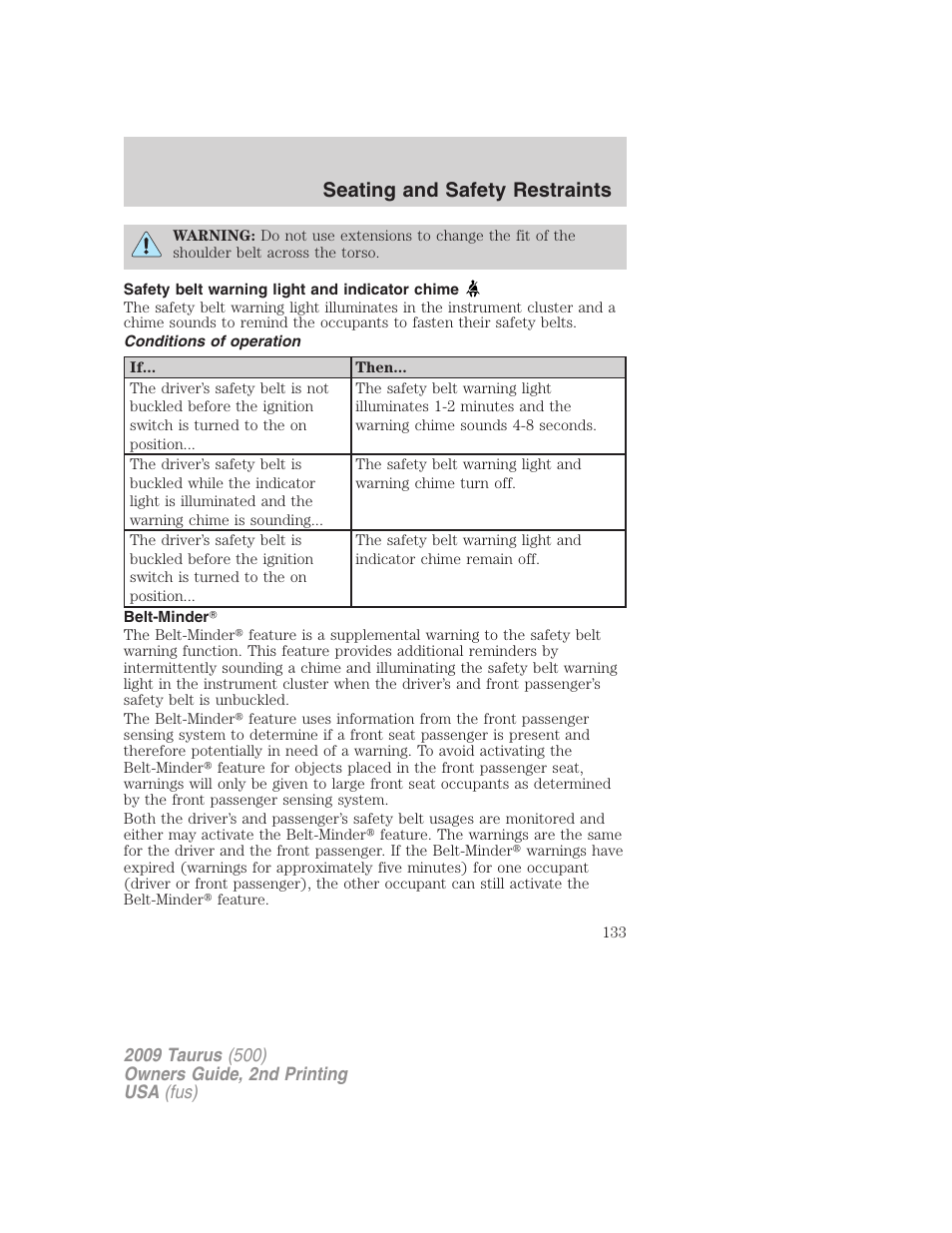 Safety belt warning light and indicator chime, Conditions of operation, Belt-minder | Seating and safety restraints | FORD 2009 Taurus v.2 User Manual | Page 133 / 308