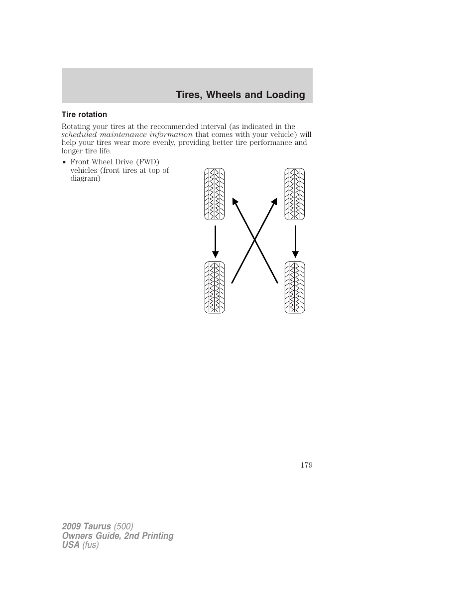 Tire rotation, Tires, wheels and loading | FORD 2009 Taurus v.2 User Manual | Page 179 / 308