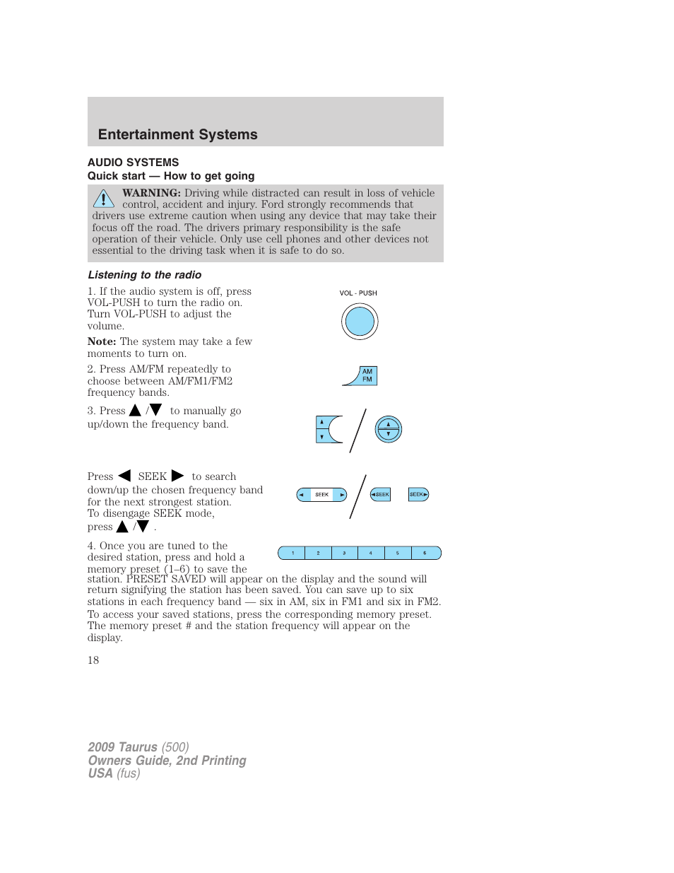 Entertainment systems, Audio systems, Quick start — how to get going | Listening to the radio, How to get going | FORD 2009 Taurus v.2 User Manual | Page 18 / 308