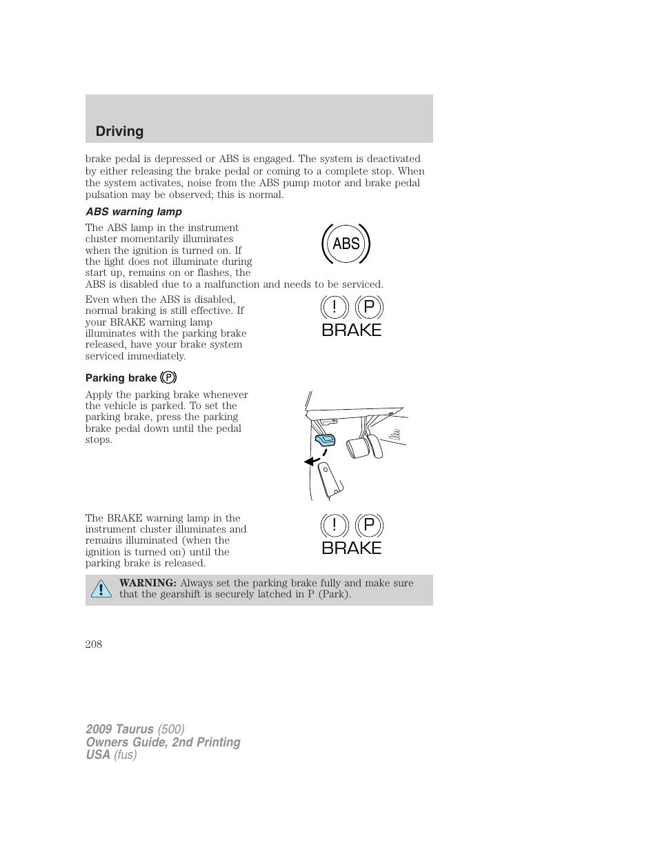 Abs warning lamp, Parking brake, Abs p ! brake p ! brake | FORD 2009 Taurus v.2 User Manual | Page 208 / 308