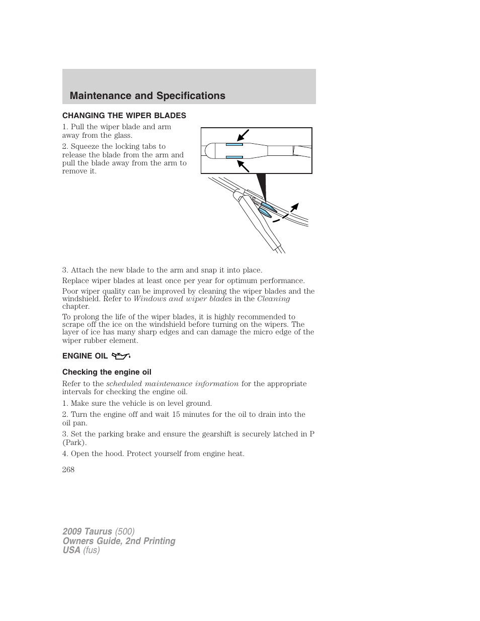 Changing the wiper blades, Engine oil, Checking the engine oil | Maintenance and specifications | FORD 2009 Taurus v.2 User Manual | Page 268 / 308