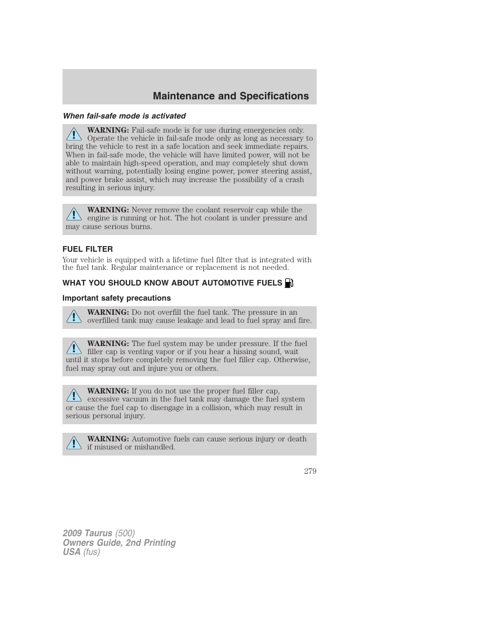 When fail-safe mode is activated, Fuel filter, What you should know about automotive fuels | Important safety precautions, Fuel information, Maintenance and specifications | FORD 2009 Taurus v.2 User Manual | Page 279 / 308