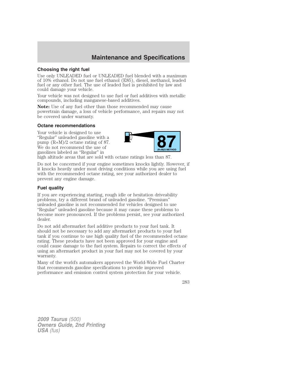 Choosing the right fuel, Octane recommendations, Fuel quality | FORD 2009 Taurus v.2 User Manual | Page 283 / 308