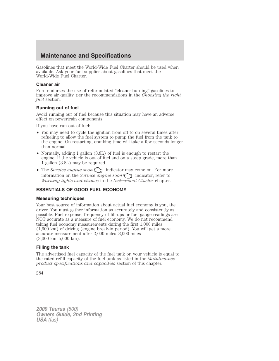 Cleaner air, Running out of fuel, Essentials of good fuel economy | Measuring techniques, Filling the tank, Maintenance and specifications | FORD 2009 Taurus v.2 User Manual | Page 284 / 308