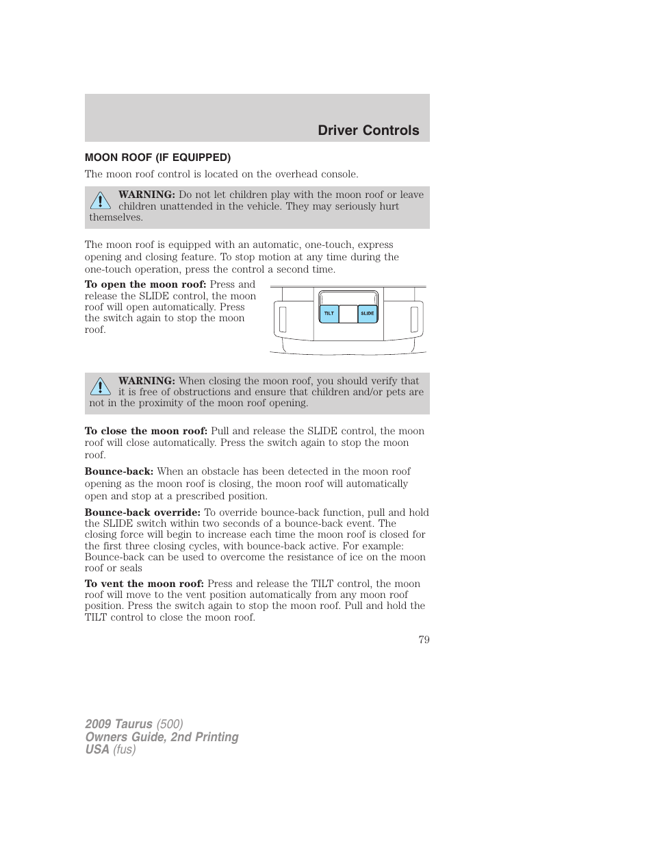 Moon roof (if equipped), Moon roof, Driver controls | FORD 2009 Taurus v.2 User Manual | Page 79 / 308