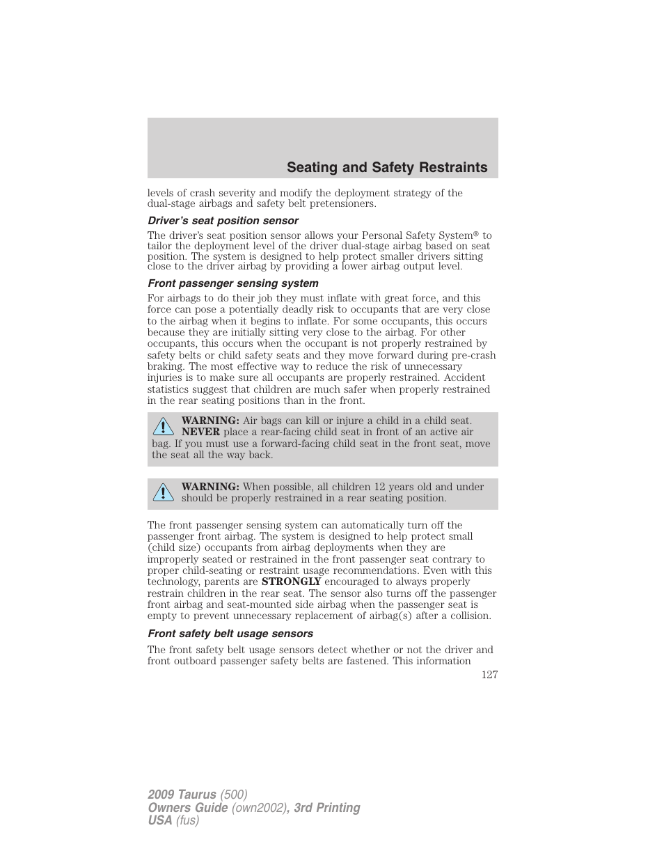 Driver’s seat position sensor, Front passenger sensing system, Front safety belt usage sensors | Seating and safety restraints | FORD 2009 Taurus v.3 User Manual | Page 127 / 309