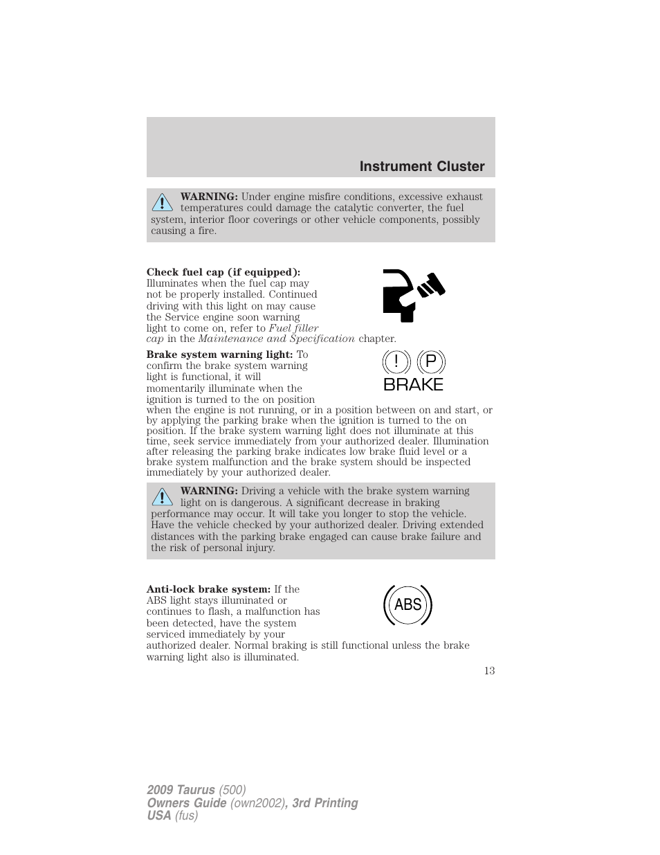 P! brake abs | FORD 2009 Taurus v.3 User Manual | Page 13 / 309