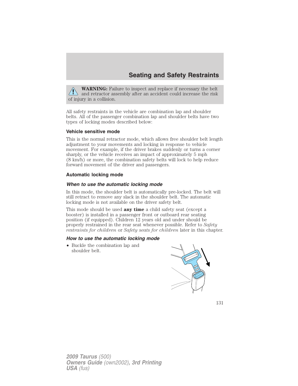 Vehicle sensitive mode, Automatic locking mode, When to use the automatic locking mode | How to use the automatic locking mode, Seating and safety restraints | FORD 2009 Taurus v.3 User Manual | Page 131 / 309