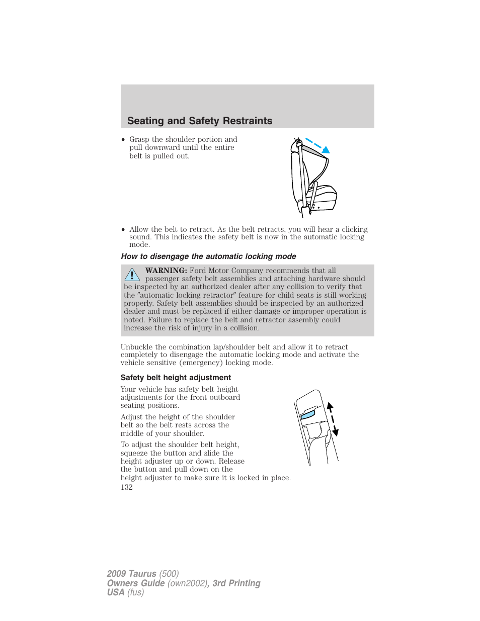 How to disengage the automatic locking mode, Safety belt height adjustment, Seating and safety restraints | FORD 2009 Taurus v.3 User Manual | Page 132 / 309