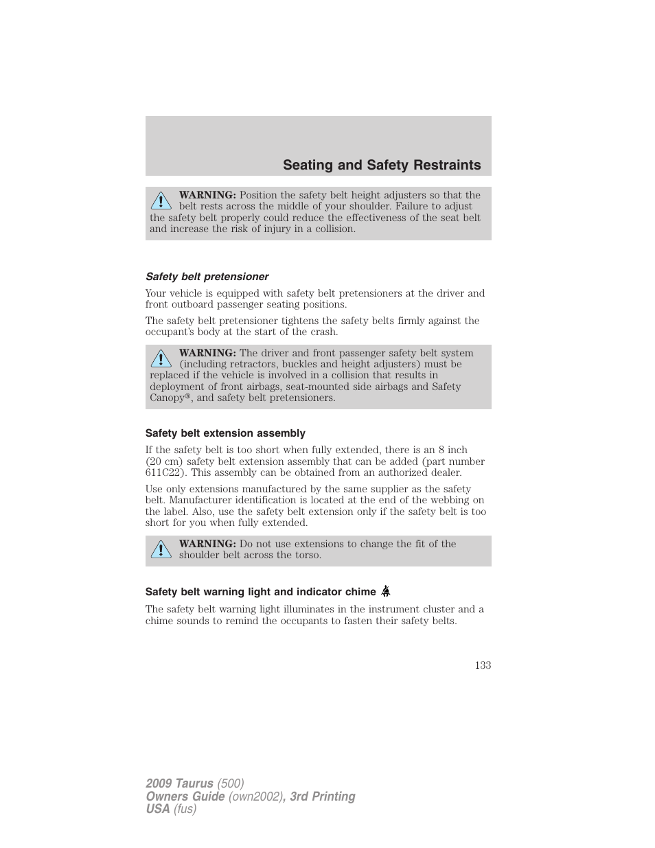 Safety belt pretensioner, Safety belt extension assembly, Safety belt warning light and indicator chime | Seating and safety restraints | FORD 2009 Taurus v.3 User Manual | Page 133 / 309