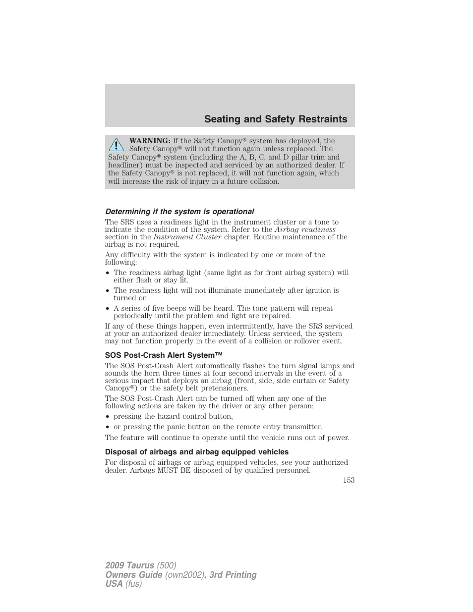 Determining if the system is operational, Sos post-crash alert system, Disposal of airbags and airbag equipped vehicles | Seating and safety restraints | FORD 2009 Taurus v.3 User Manual | Page 153 / 309