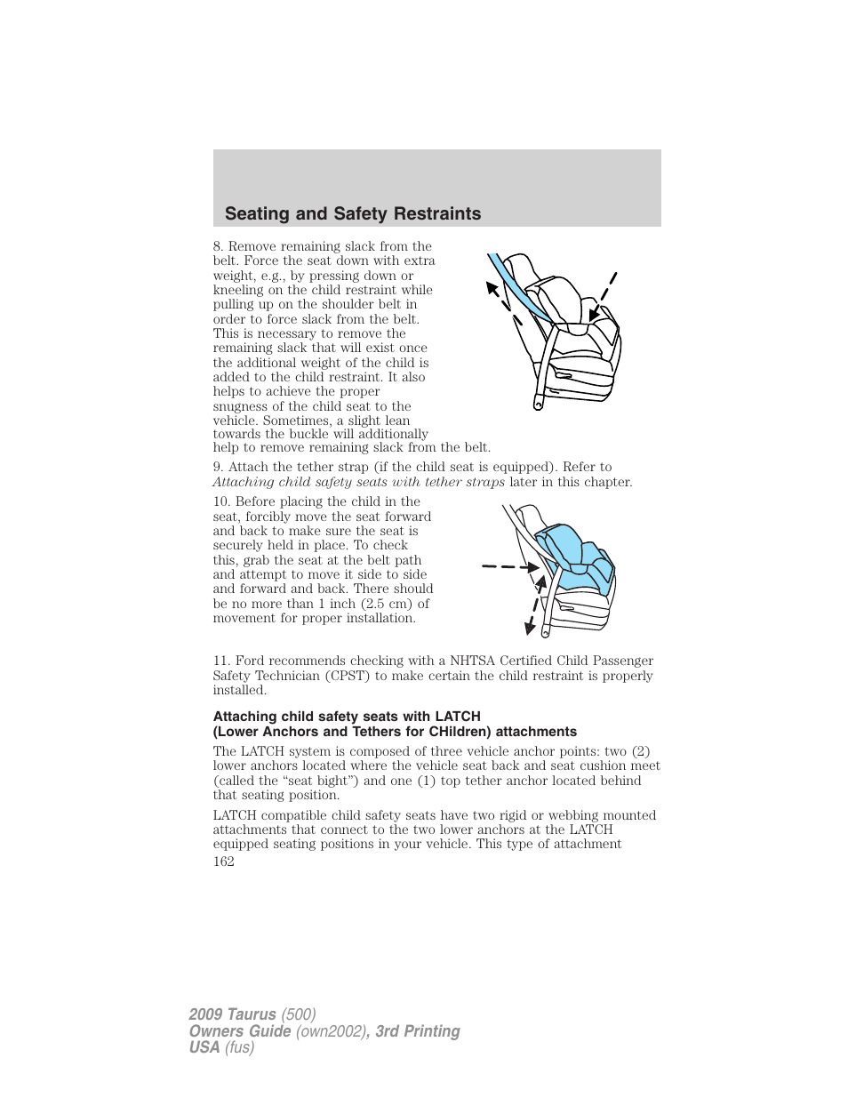 Seating and safety restraints | FORD 2009 Taurus v.3 User Manual | Page 162 / 309