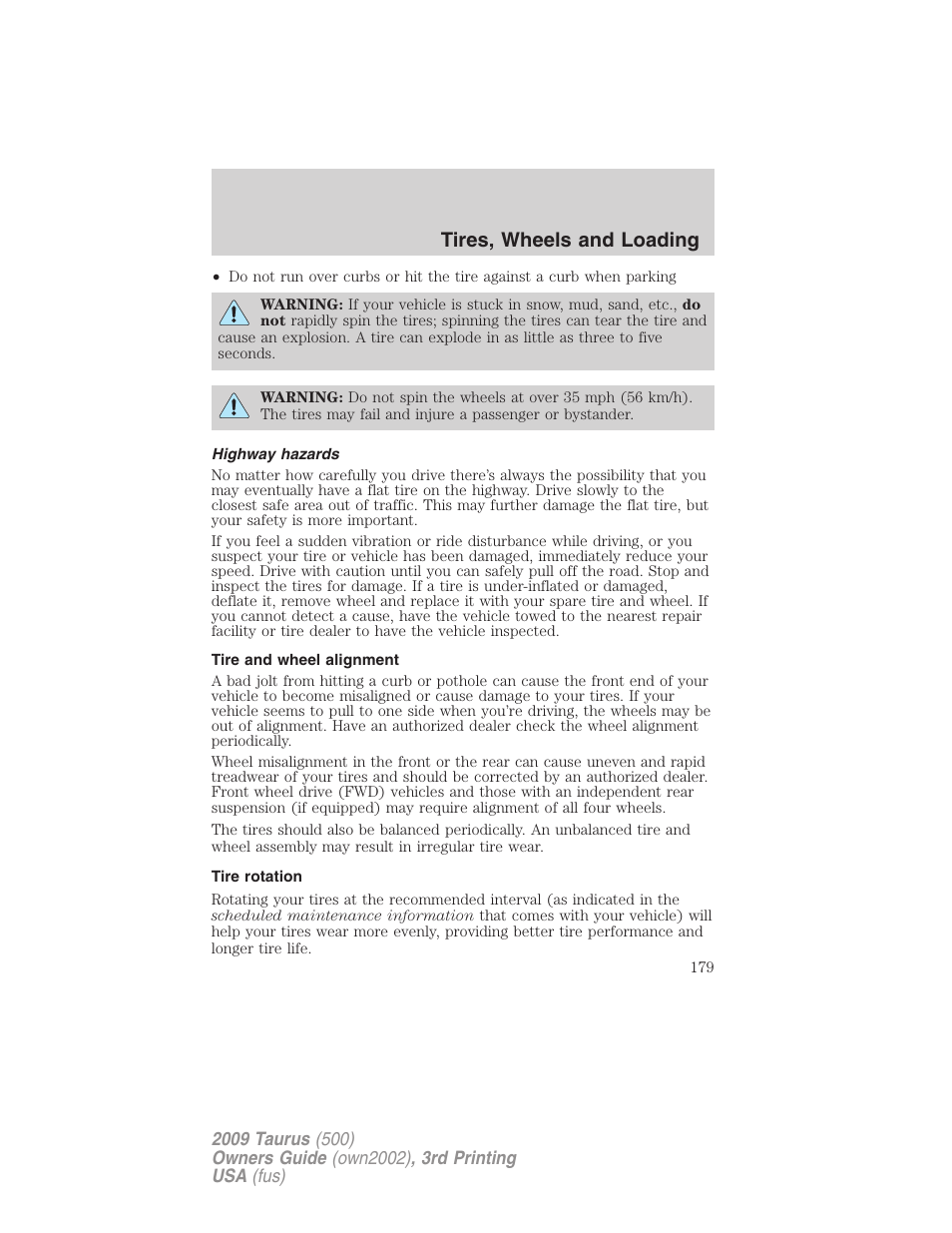 Highway hazards, Tire and wheel alignment, Tire rotation | Tires, wheels and loading | FORD 2009 Taurus v.3 User Manual | Page 179 / 309