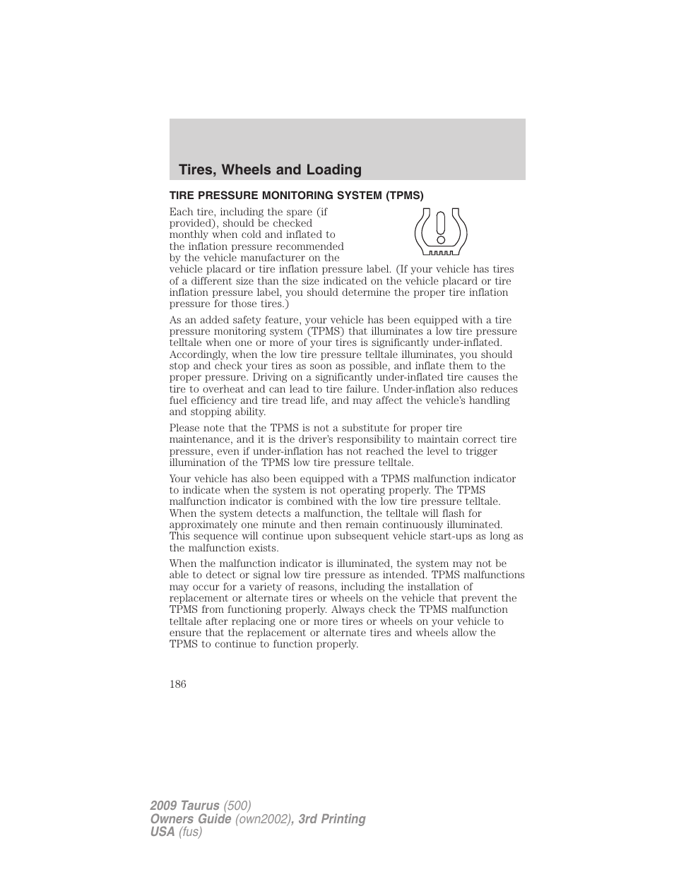 Tire pressure monitoring system (tpms), Tires, wheels and loading | FORD 2009 Taurus v.3 User Manual | Page 186 / 309