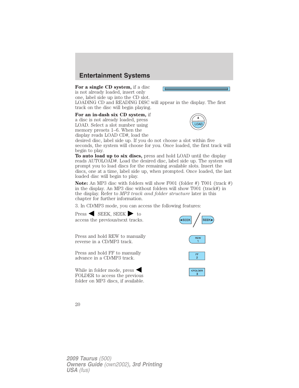 Entertainment systems | FORD 2009 Taurus v.3 User Manual | Page 20 / 309
