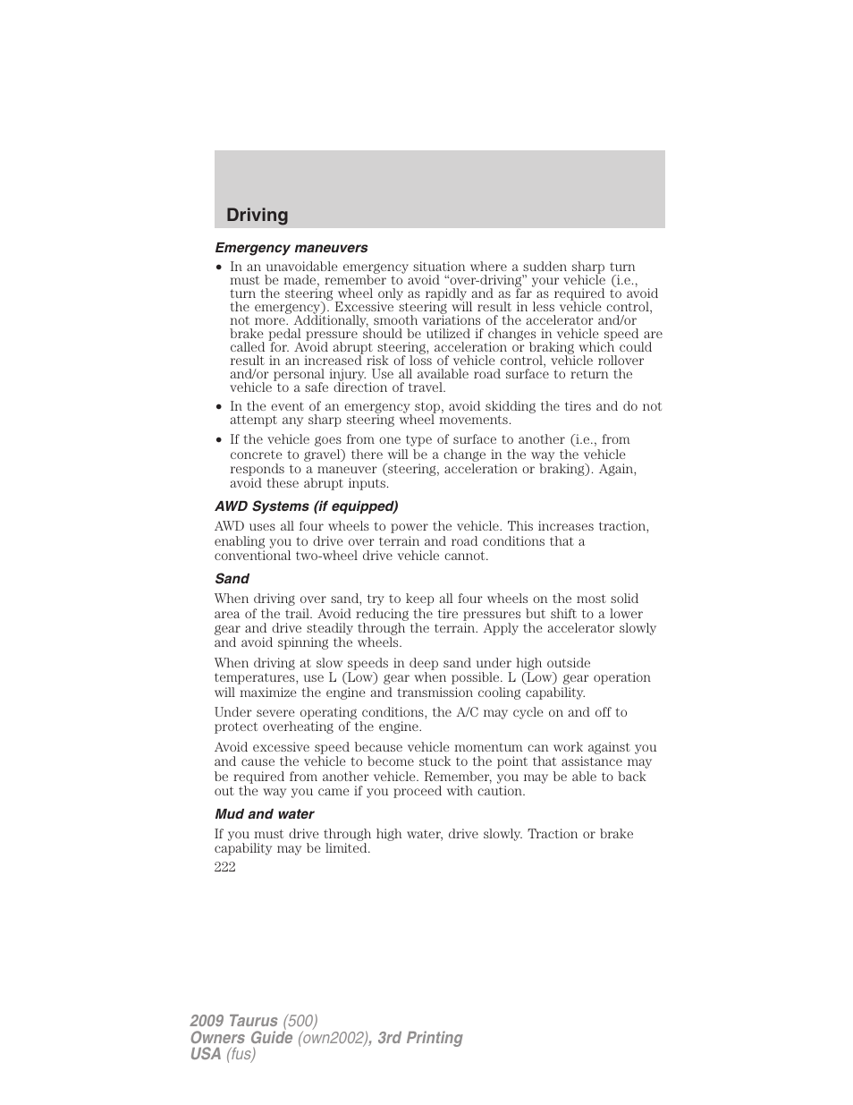 Emergency maneuvers, Awd systems (if equipped), Sand | Mud and water, Driving | FORD 2009 Taurus v.3 User Manual | Page 222 / 309