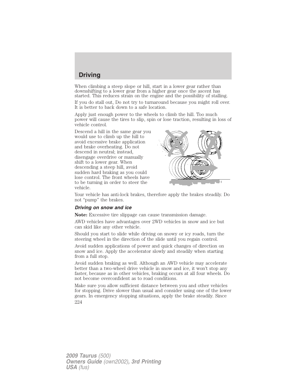 Driving on snow and ice, Driving | FORD 2009 Taurus v.3 User Manual | Page 224 / 309