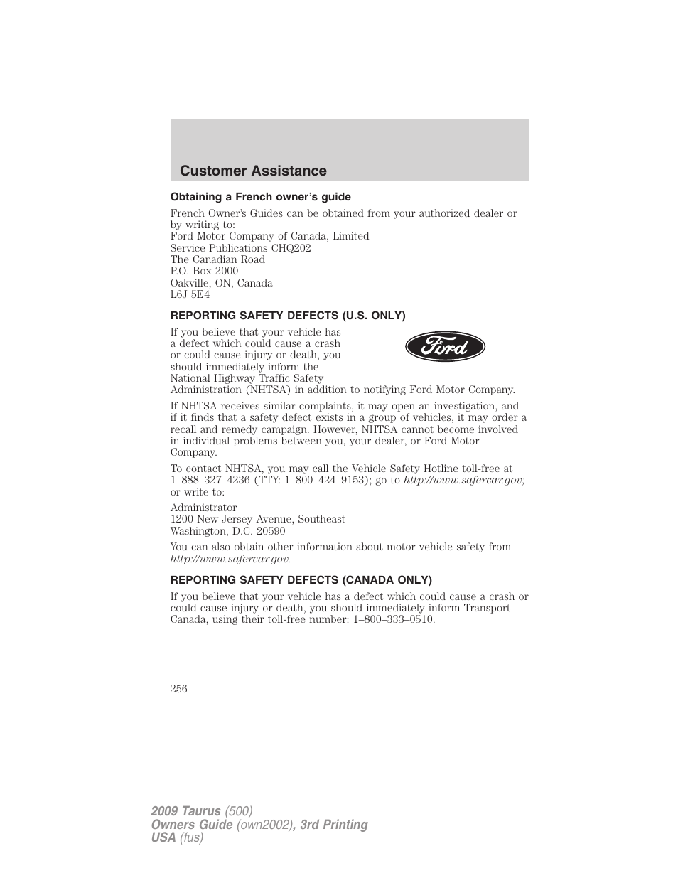 Obtaining a french owner’s guide, Reporting safety defects (u.s. only), Reporting safety defects (canada only) | Customer assistance | FORD 2009 Taurus v.3 User Manual | Page 256 / 309