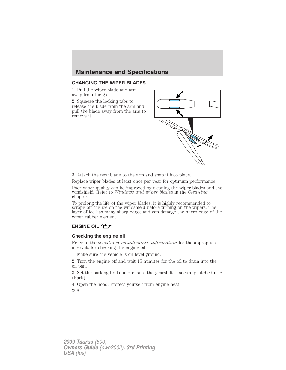 Changing the wiper blades, Engine oil, Checking the engine oil | Maintenance and specifications | FORD 2009 Taurus v.3 User Manual | Page 268 / 309