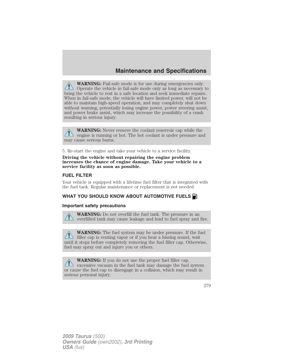 Fuel filter, What you should know about automotive fuels, Important safety precautions | Fuel information, Maintenance and specifications | FORD 2009 Taurus v.3 User Manual | Page 279 / 309