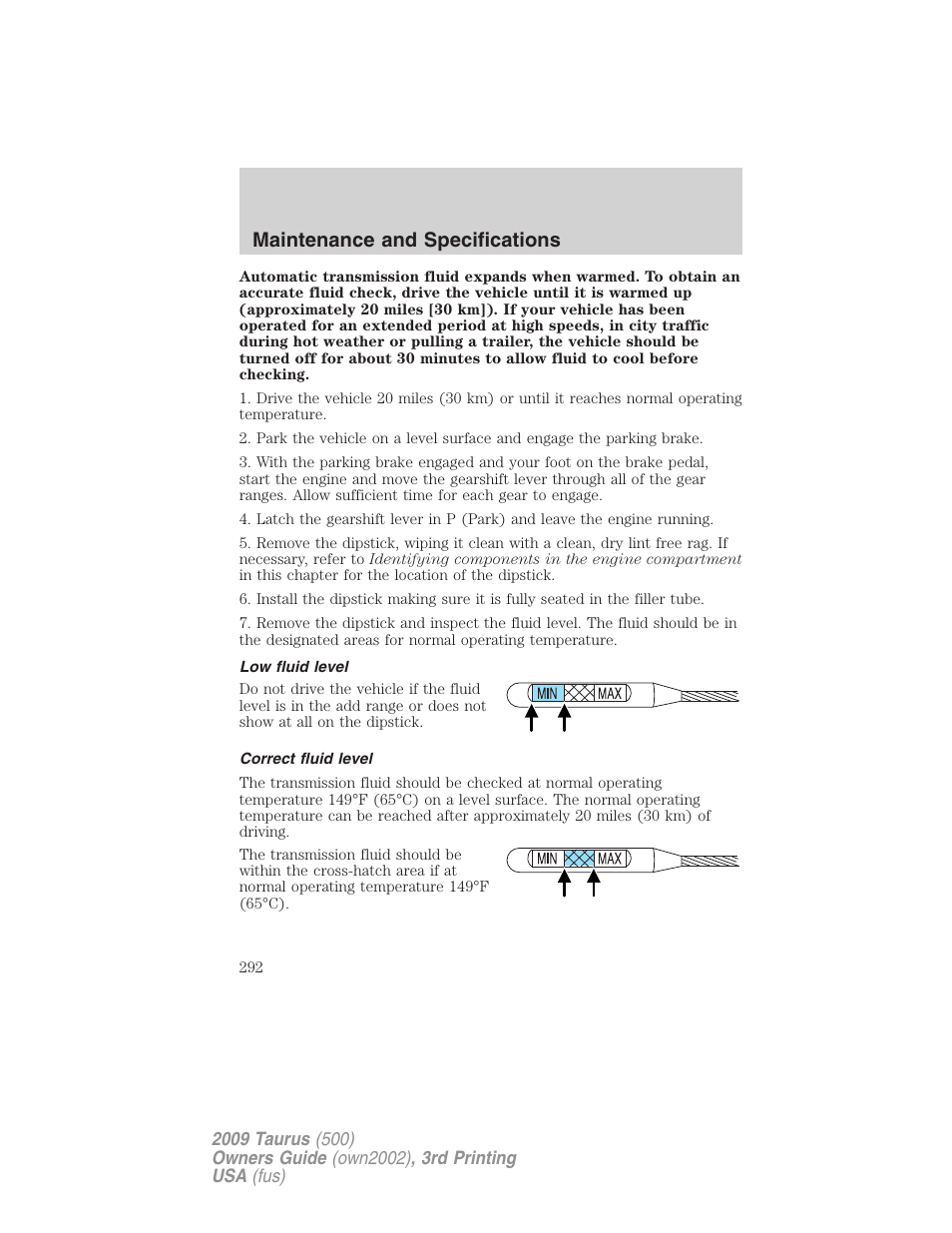 Low fluid level, Correct fluid level, Maintenance and specifications | FORD 2009 Taurus v.3 User Manual | Page 292 / 309