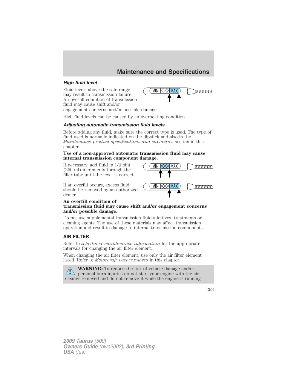 High fluid level, Adjusting automatic transmission fluid levels, Air filter | Air filter(s), Maintenance and specifications | FORD 2009 Taurus v.3 User Manual | Page 293 / 309