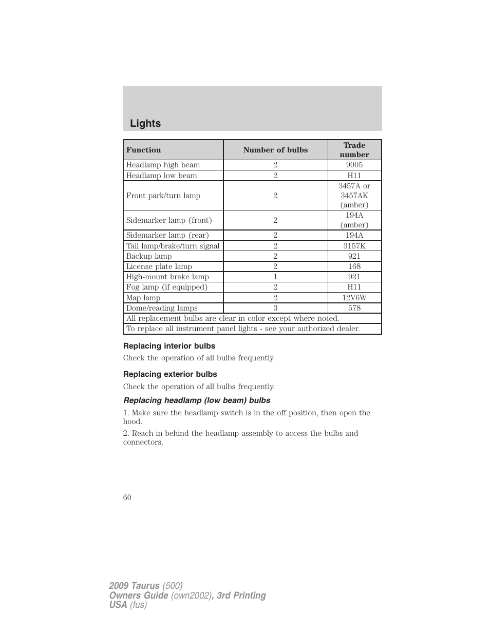 Replacing interior bulbs, Replacing exterior bulbs, Replacing headlamp (low beam) bulbs | Lights | FORD 2009 Taurus v.3 User Manual | Page 60 / 309