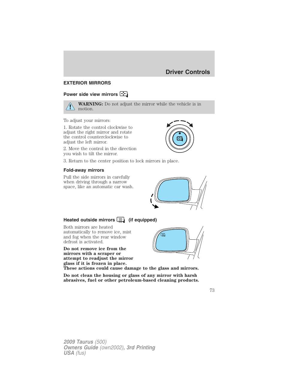 Exterior mirrors, Power side view mirrors, Fold-away mirrors | Heated outside mirrors (if equipped), Driver controls | FORD 2009 Taurus v.3 User Manual | Page 73 / 309