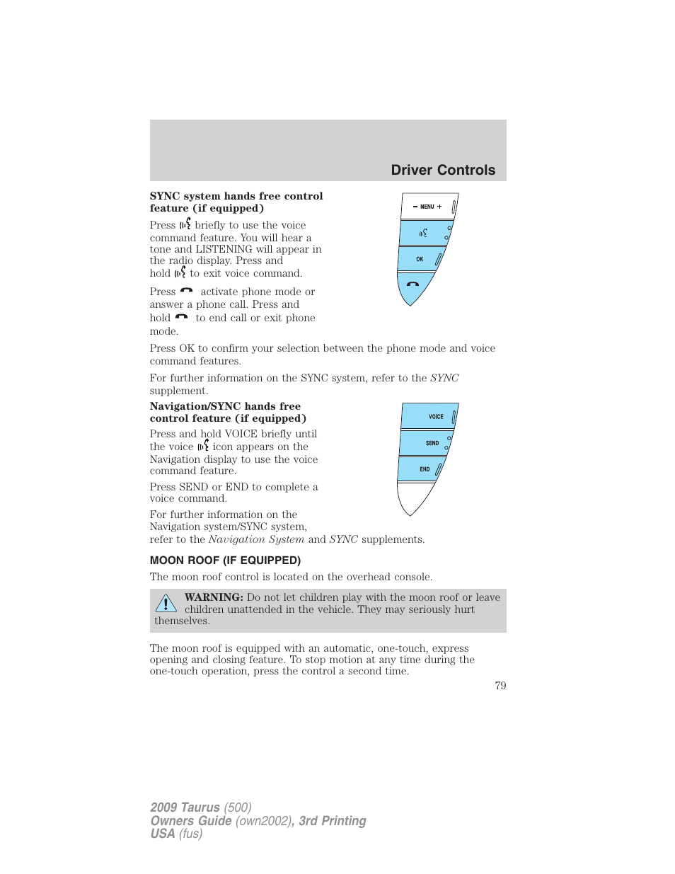 Moon roof (if equipped), Moon roof, Driver controls | FORD 2009 Taurus v.3 User Manual | Page 79 / 309