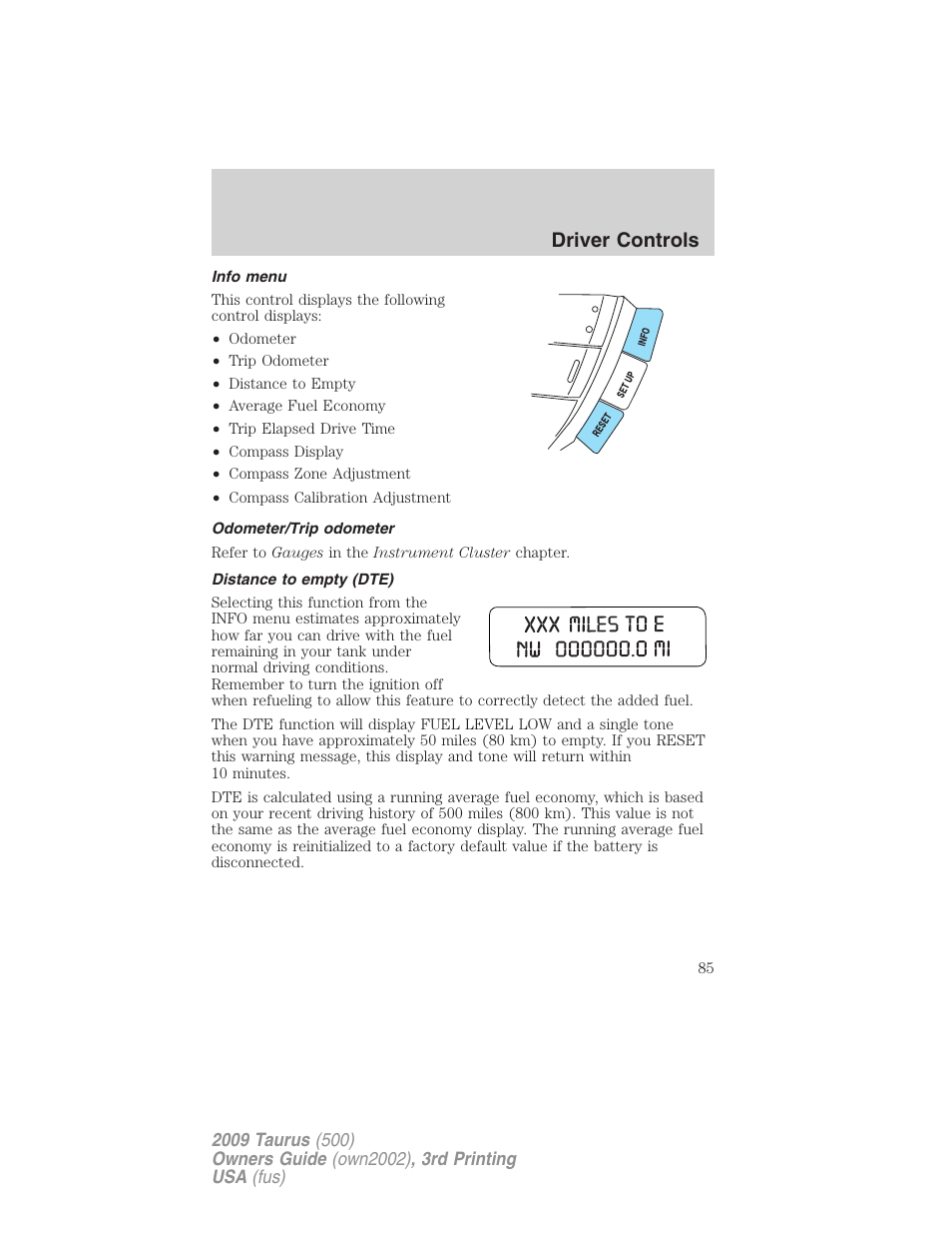 Info menu, Odometer/trip odometer, Distance to empty (dte) | Driver controls | FORD 2009 Taurus v.3 User Manual | Page 85 / 309
