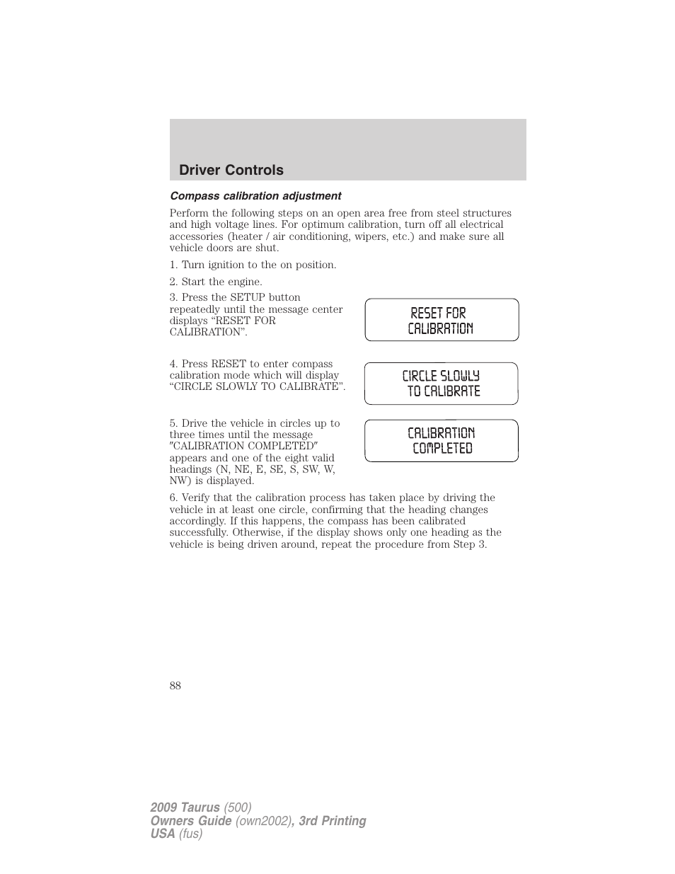 Compass calibration adjustment, Driver controls | FORD 2009 Taurus v.3 User Manual | Page 88 / 309