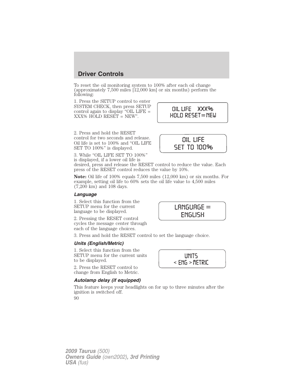 Language, Units (english/metric), Autolamp delay (if equipped) | Driver controls | FORD 2009 Taurus v.3 User Manual | Page 90 / 309