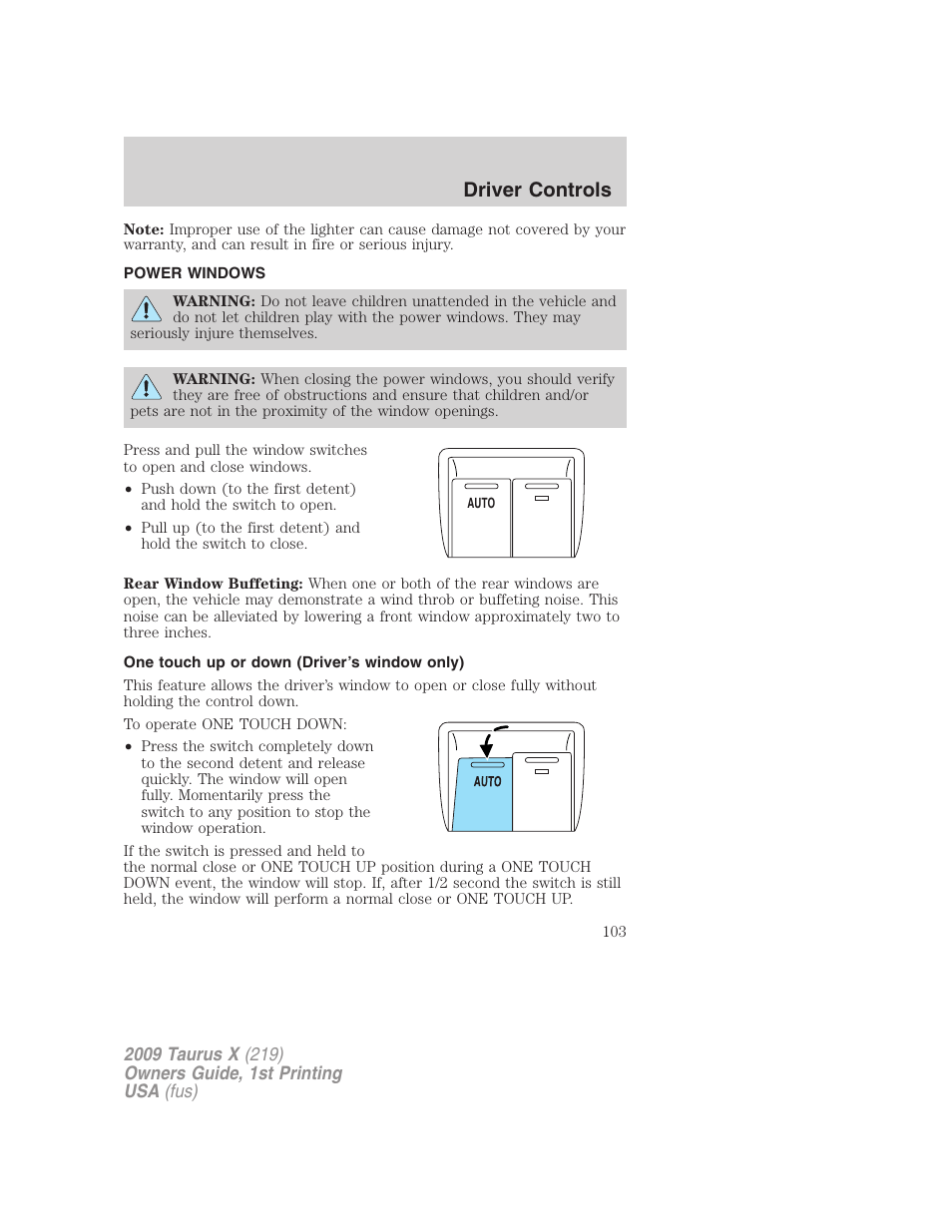 Power windows, One touch up or down (driver’s window only), Driver controls | FORD 2009 Taurus X v.1 User Manual | Page 103 / 360